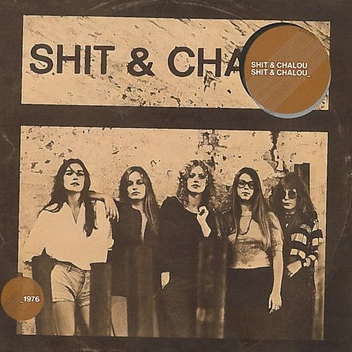 Shit & Chalou Shit & Chalou