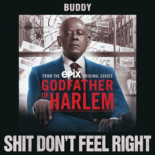Shit Don't Feel Right Godfather of Harlem feat. Buddy