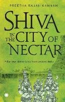 Shiva in the City of Nectar Kannan Preetha Rajah