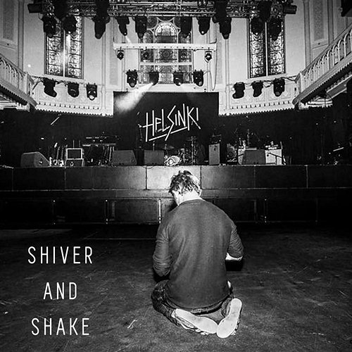 Shiver and Shake Helsinki