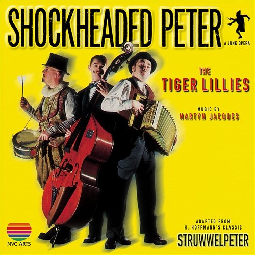 Shockheaded Peter The Tiger Lillies
