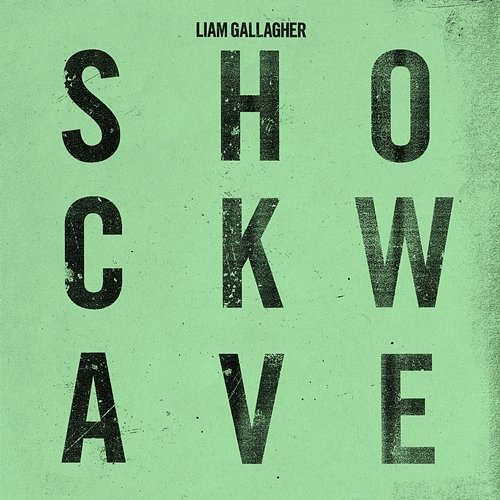 Shockwave Liam Gallagher