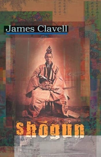 Shogun Clavell James
