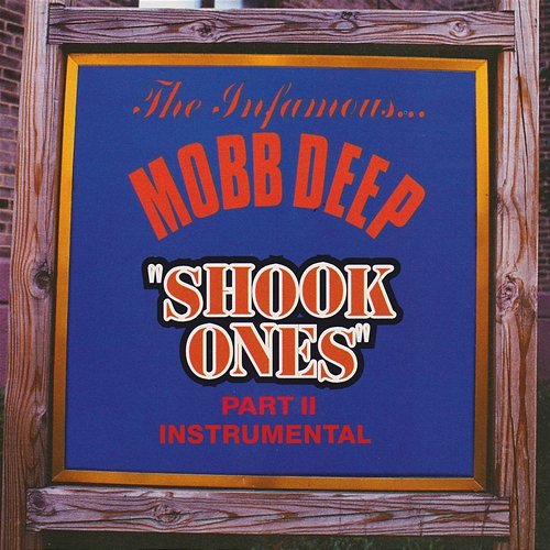 Shook Ones, Pt. II Mobb Deep