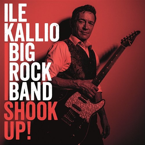 Shook Up! Ile Kallio Big Rock Band