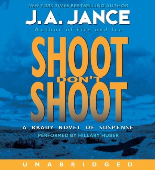 Shoot Don't Shoot Jance J. A.