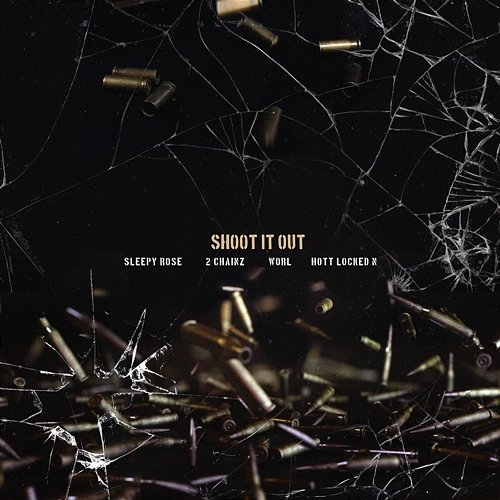 Shoot It Out Sleepy Rose feat. Hott LockedN, T.R.U., 2 Chainz, Worl