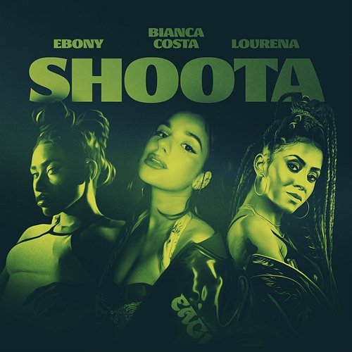 Shoota Lourena, Bianca Costa feat. Ebony