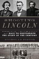 Shooting Lincoln Pistor Nicholas J. C.