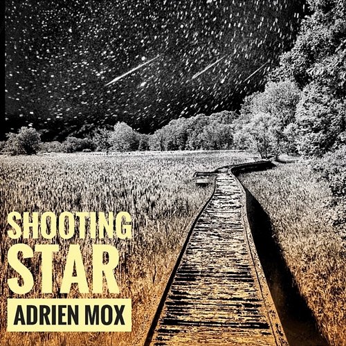 Shooting Star Adrien Mox