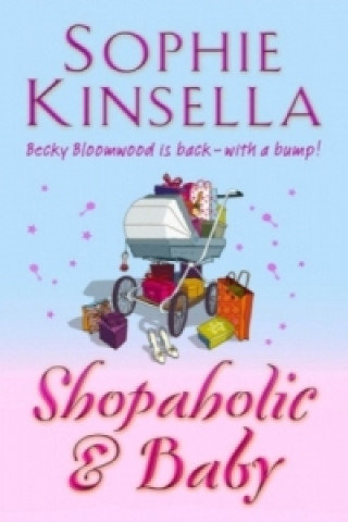Shopaholic & Baby Kinsella Sophie