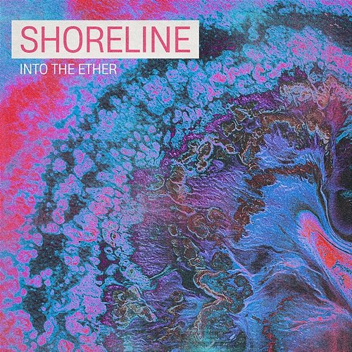 Shoreline The Ether