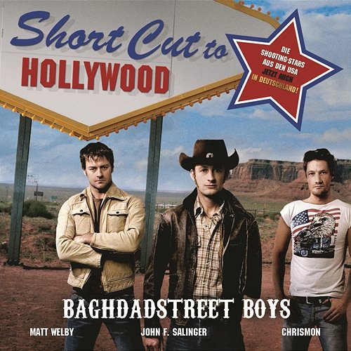 Short Cut To Hollywood OST, Baghdadstreet Boys feat. John F. Salinger