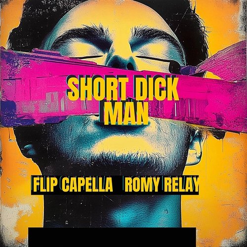 Short Dick Man Romy Relay, Flip Capella