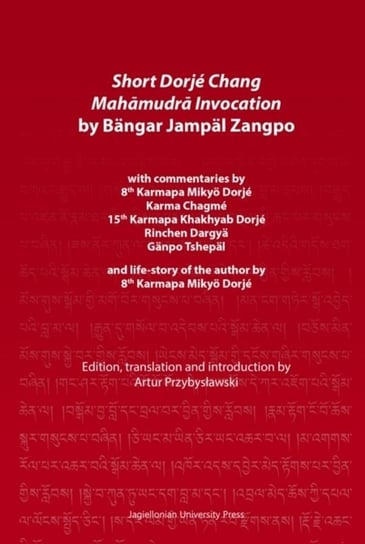 Short Dorje Chang Mahamudra Invocation by Bangar Jampal Zangpo Opracowanie zbiorowe