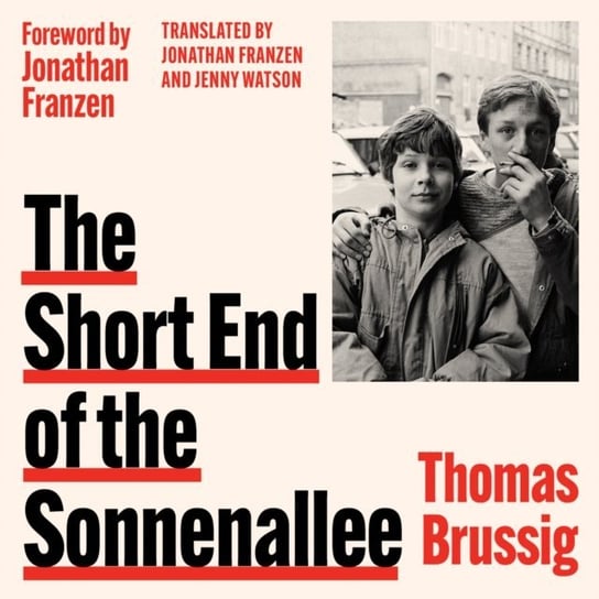 Short End of the Sonnenallee Brussig Thomas, Franzen Jonathan