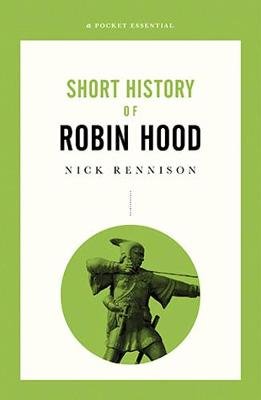 Short History Of Robin Hood Rennison Nick
