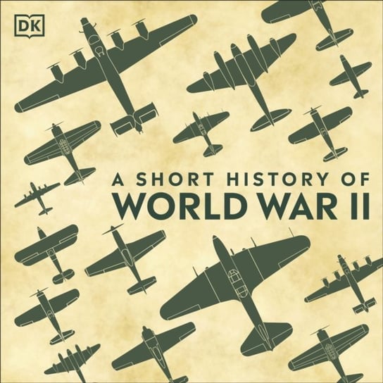 Short History of World War II John Sackville