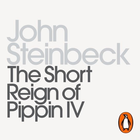 Short Reign of Pippin IV Steinbeck John