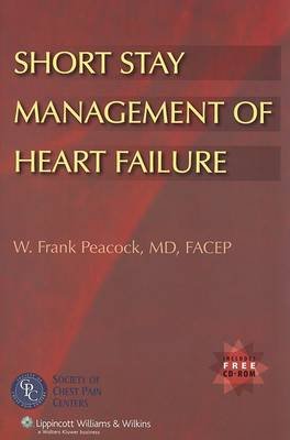 Short Stay Management of Heart Failure Peacock W. Frank