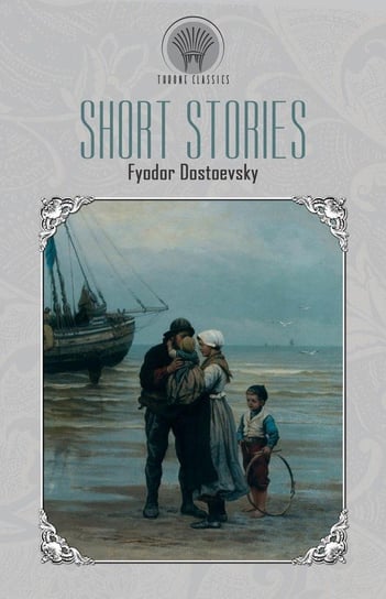 Short Stories Dostoyevsky Fyodor