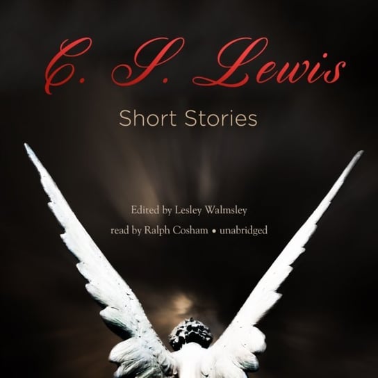 Short Stories Walmsley Leslie, Lewis C.S.