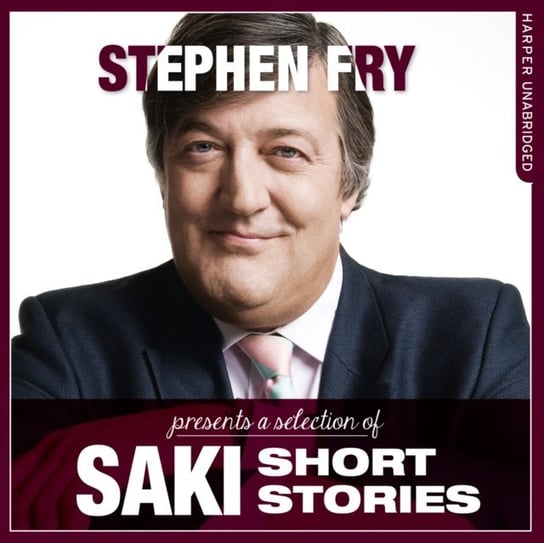 Short Stories by Saki (Stephen Fry Presents) Munro Hector Hugh