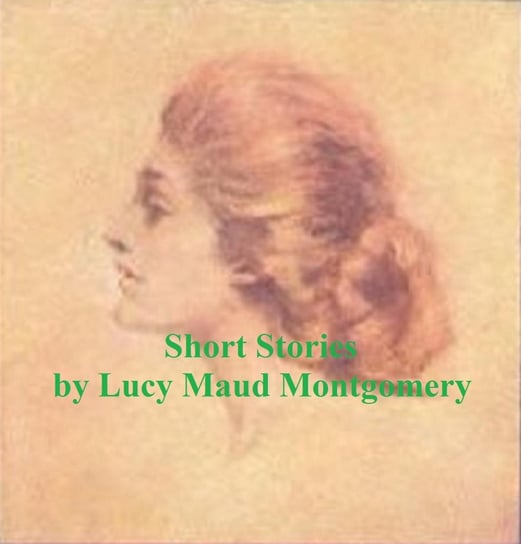 Short Stories - ebook epub Montgomery Lucy Maud