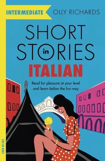 Short Stories in Italian for Intermediate Learners Richards Olly