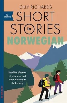 Short Stories in Norwegian for Beginners Richards Olly