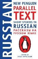 Short Stories In Russian: New Penguin Parallel Text Baer Brian James