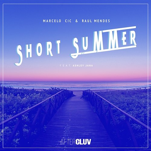 Short Summer CIC, Raul Mendes feat. Ashley Jana