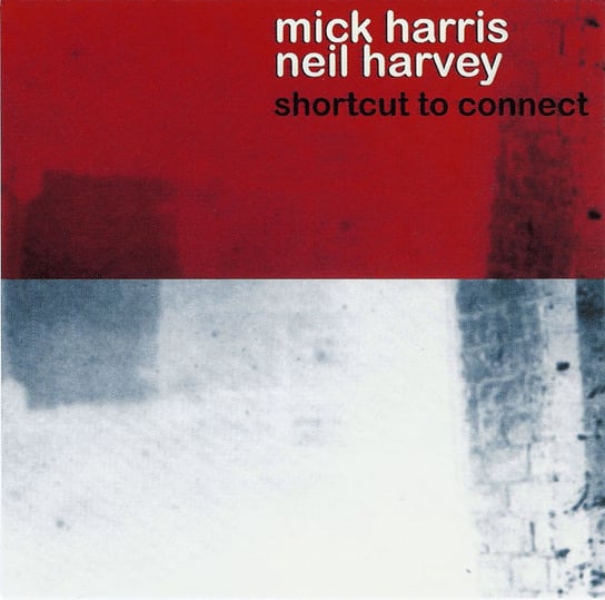 Shortcut To Connect Harris Mick, Harvey Neil