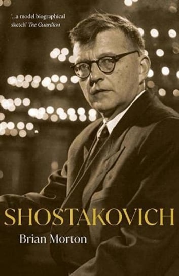 Shostakovich: A Coded Life in Music Morton Brian