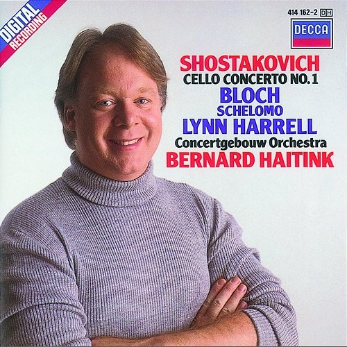 Shostakovich: Cello Concerto No.1/Bloch: Schelomo Lynn Harrell, Royal Concertgebouw Orchestra, Bernard Haitink, Julia van Leer-Studebaker