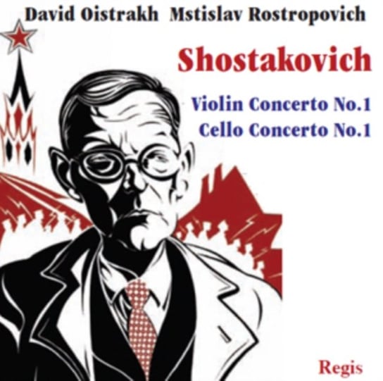 Shostakovich: Cello Concerto No. 1 / Violin Concerto No. 1 Regis Records