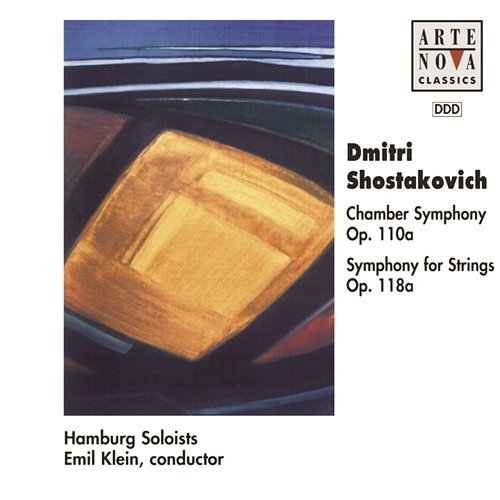 Shostakovich: Chamber Sym. Op. 110 a/Symphony For Strings Op 118 a Emil Klein