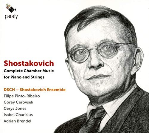 Shostakovich: Complete Chamber Music For Piano And String DSCH-Shostakovich Ensemble