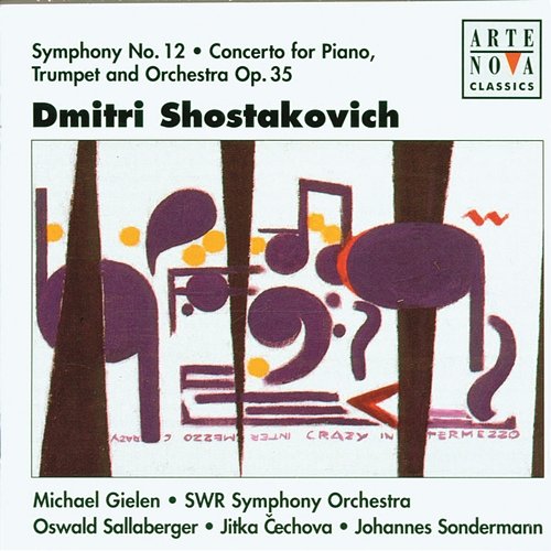 Shostakovich: Cto. For Piano, Trumpet & Orchestra / Sym. No. 12 Oswald Sallaberger