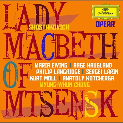 Shostakovich: Lady Macbeth of Mtsensk Aage Haugland, Philip Langridge, Maria Ewing, Sergej Larin, Orchestre de l’Opéra national de Paris, Myung-Whun Chung