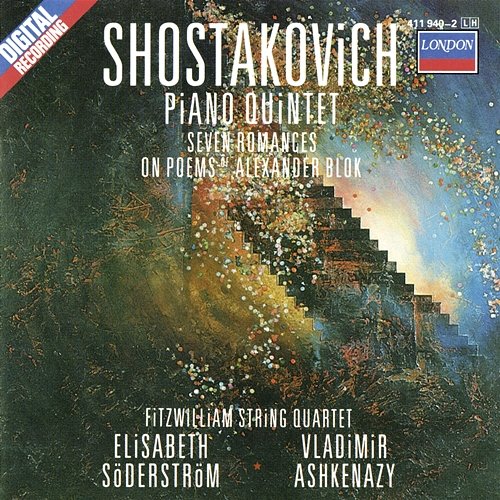 Shostakovich: Piano Quintet; Seven Poems Of Alexander Blok; Two Pieces For String Quartet Vladimir Ashkenazy, Elisabeth Söderström, Fitzwilliam Quartet