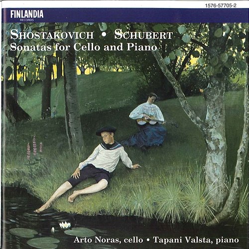 Shostakovich / Schubert : Sonatas for Cello and Piano Arto Noras and Tapani Valsta