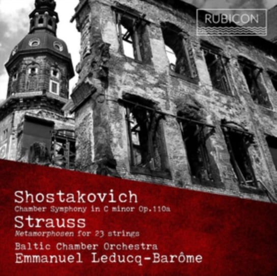 Shostakovich/Strauss: Chamber Symphony Baltic Chamber Orchestra