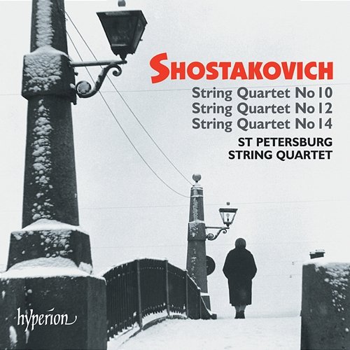 Shostakovich: String Quartets Nos. 10, 12 & 14 St. Petersburg String Quartet