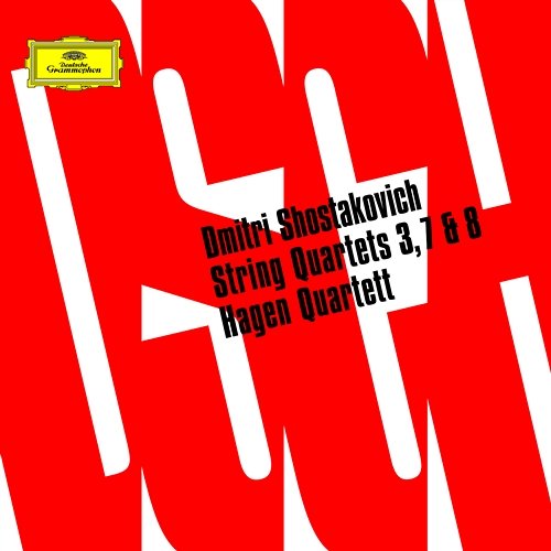 Shostakovich: String Quartets Nos. 3, 7 & 8 Hagen Quartett