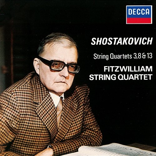 Shostakovich: String Quartets Nos. 3, 8 & 13 Fitzwilliam Quartet