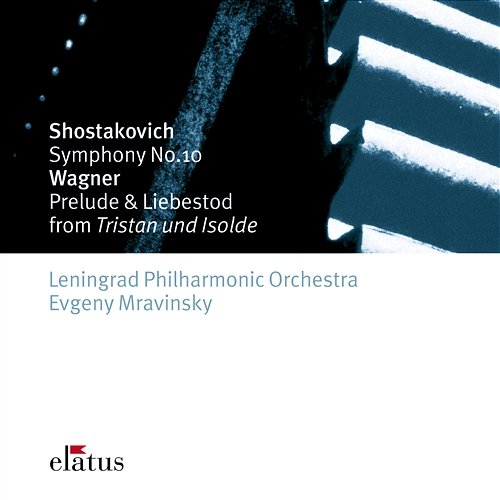 Shostakovich: Symphonie No. 10 - Wagner: Prelude & Liebestod from Tristan und Isolde Evgeny Mravinsky & Leningrad Philharmonic Orchestra