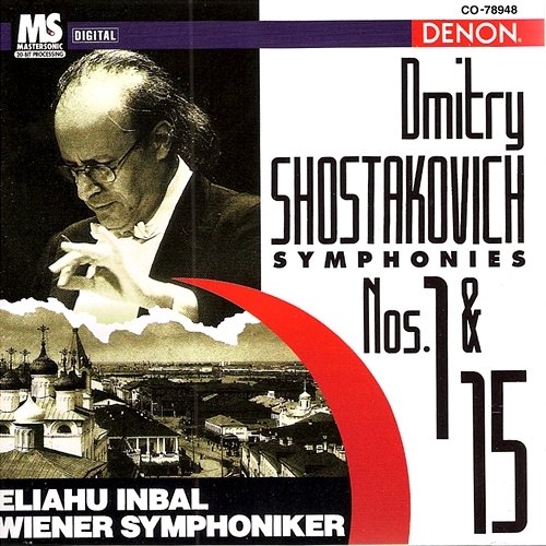 Shostakovich: Symphonies No. 1 & No. 15 Eliahu Inbal, Wiener Symphoniker