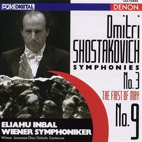 Shostakovich: Symphonies No. 9 & No. 3 Eliahu Inbal, Wiener Symphoniker