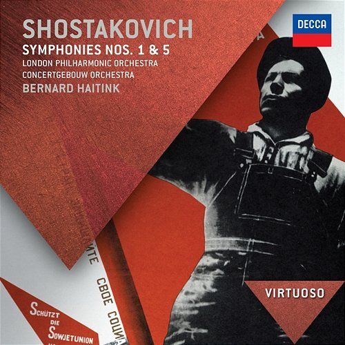 Shostakovich: Symphonies Nos.1 & 5 London Philharmonic Orchestra, Royal Concertgebouw Orchestra, Bernard Haitink